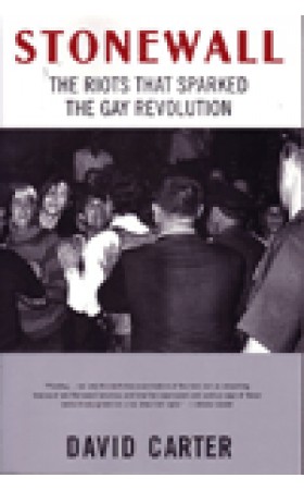 Stonewall : The Riots that Sparked the Gay Revolution